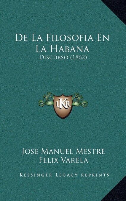 de La Filosofia En La Habana: Discurso (1862) (Hardcover)