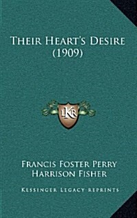 Their Hearts Desire (1909) (Hardcover)