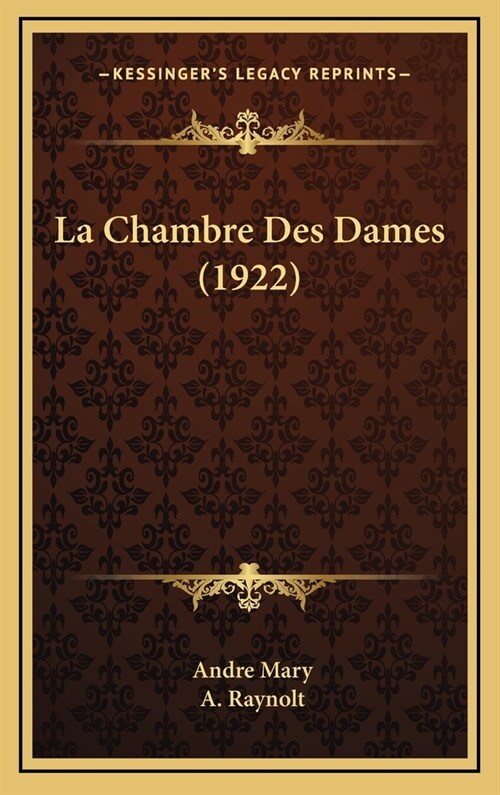 La Chambre Des Dames (1922) (Hardcover)