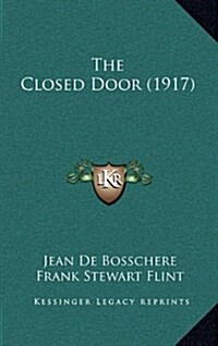 The Closed Door (1917) (Hardcover)