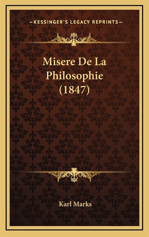 Misere de La Philosophie (1847) (Hardcover)