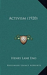 Activism (1920) (Hardcover)
