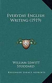 Everyday English Writing (1919) (Hardcover)