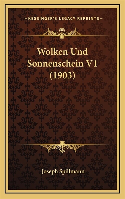 Wolken Und Sonnenschein V1 (1903) (Hardcover)