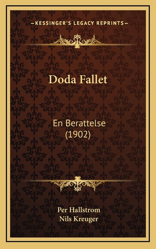 Doda Fallet: En Berattelse (1902) (Hardcover)