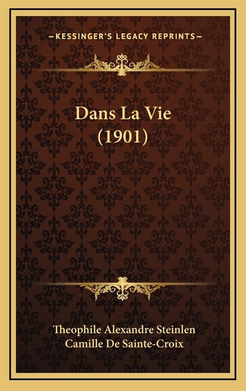 Dans La Vie (1901) (Hardcover)