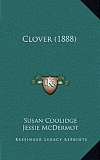 Clover (1888) (Hardcover)