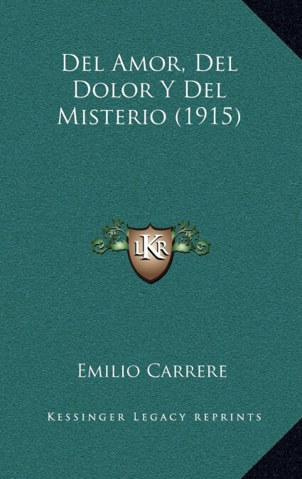 del Amor, del Dolor y del Misterio (1915) (Hardcover)