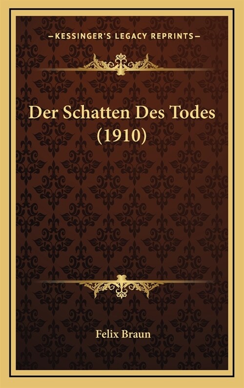 Der Schatten Des Todes (1910) (Hardcover)