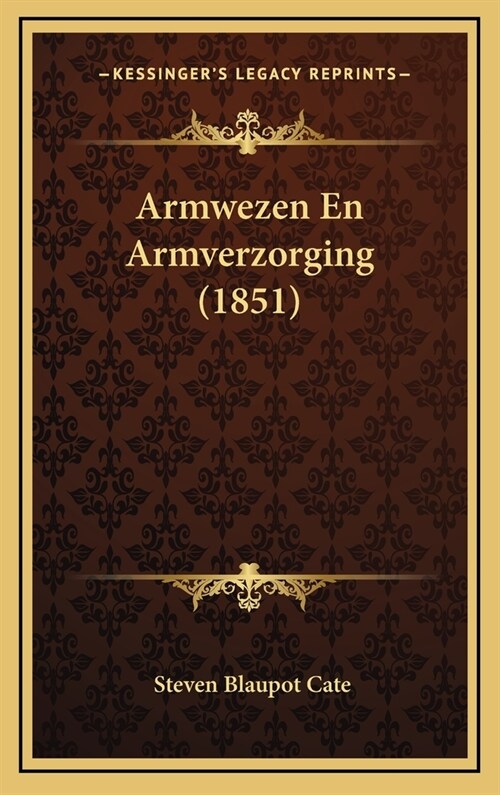 Armwezen En Armverzorging (1851) (Hardcover)