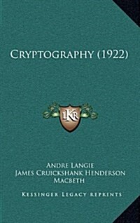 Cryptography (1922) (Hardcover)