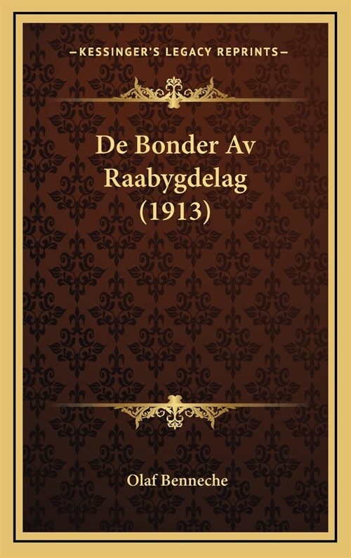 de Bonder AV Raabygdelag (1913) (Hardcover)