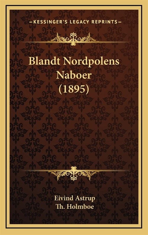 Blandt Nordpolens Naboer (1895) (Hardcover)