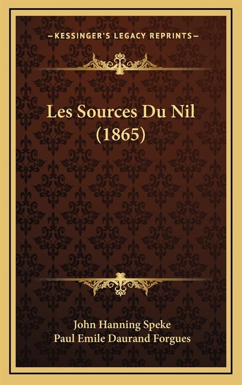 Les Sources Du Nil (1865) (Hardcover)