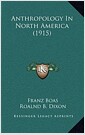 Anthropology in North America (1915) (Hardcover)