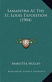 Samantha at the St. Louis Exposition (1904) (Hardcover)