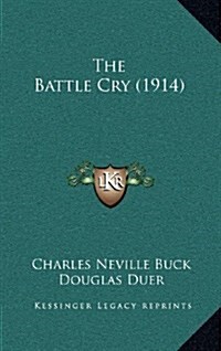The Battle Cry (1914) (Hardcover)