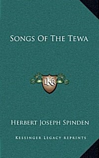 Songs of the Tewa (Hardcover)