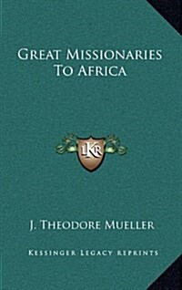 Great Missionaries to Africa (Hardcover)