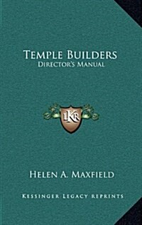 Temple Builders: Directors Manual (Hardcover)