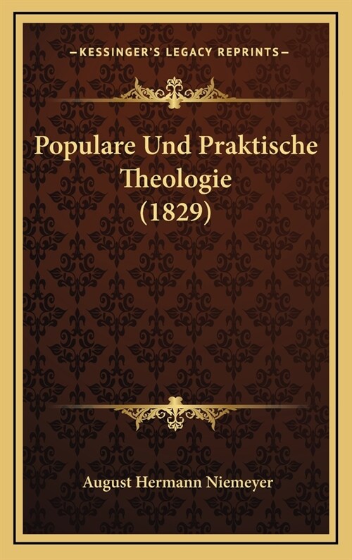 Populare Und Praktische Theologie (1829) (Hardcover)