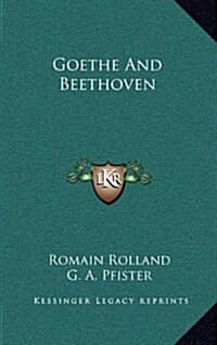 Goethe and Beethoven (Hardcover)