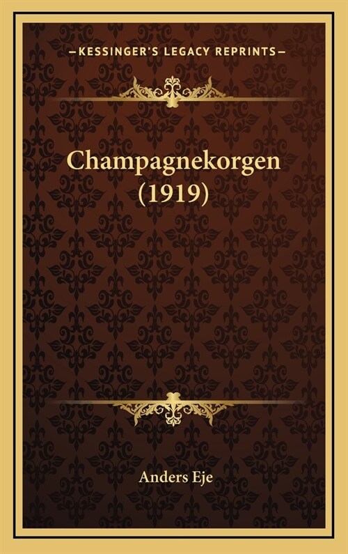 Champagnekorgen (1919) (Hardcover)