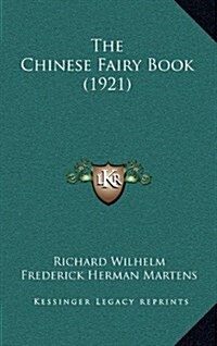 The Chinese Fairy Book (1921) (Hardcover)