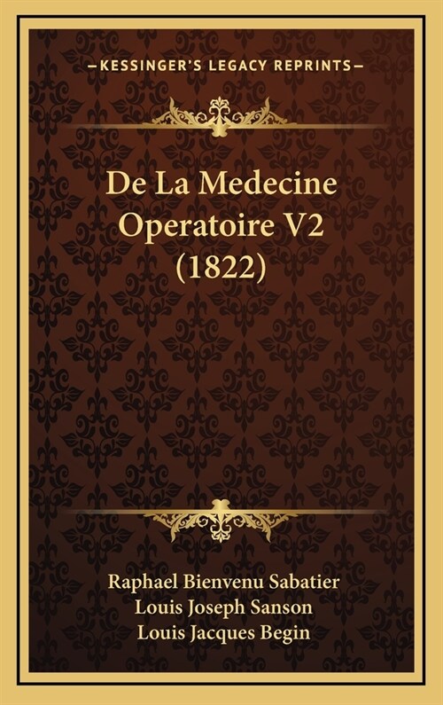 de La Medecine Operatoire V2 (1822) (Hardcover)