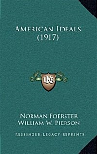 American Ideals (1917) (Hardcover)