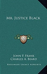Mr. Justice Black (Hardcover)