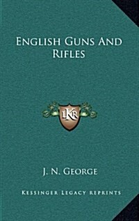 English Guns and Rifles (Hardcover)