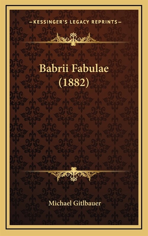 Babrii Fabulae (1882) (Hardcover)