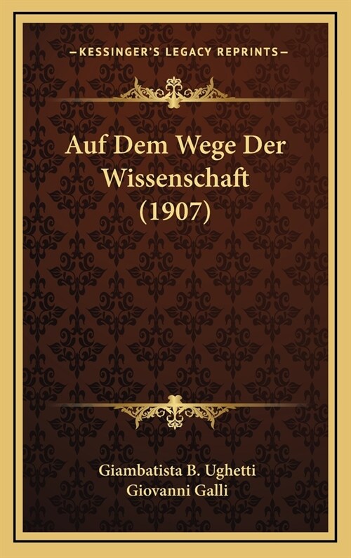 Auf Dem Wege Der Wissenschaft (1907) (Hardcover)