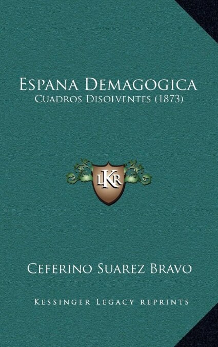 Espana Demagogica: Cuadros Disolventes (1873) (Hardcover)