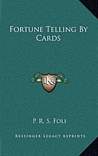 Fortune Telling by Cards (Hardcover)