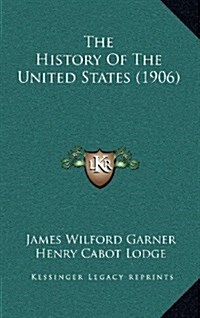 The History of the United States (1906) (Hardcover)