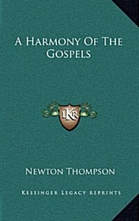 A Harmony of the Gospels (Hardcover)