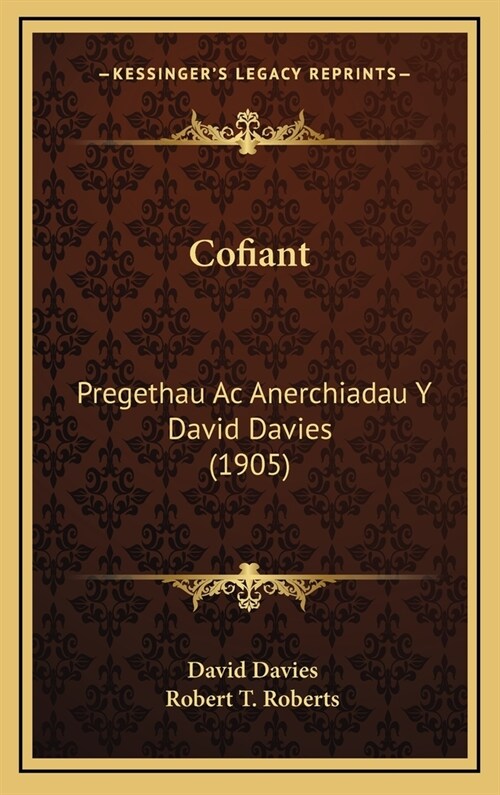 Cofiant: Pregethau AC Anerchiadau y David Davies (1905) (Hardcover)