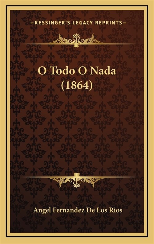 O Todo O NADA (1864) (Hardcover)