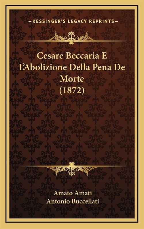 Cesare Beccaria E LAbolizione Della Pena de Morte (1872) (Hardcover)