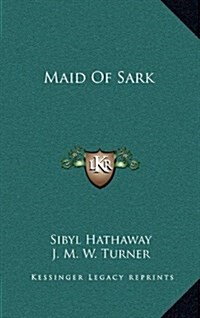 Maid of Sark (Hardcover)