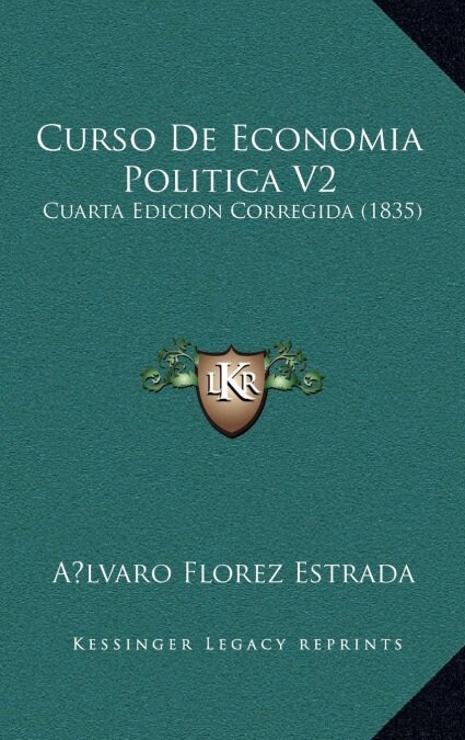 Curso de Economia Politica V2: Cuarta Edicion Corregida (1835) (Hardcover)