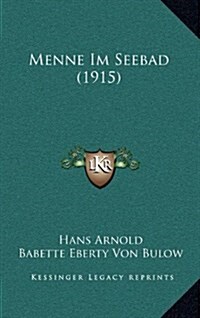 Menne Im Seebad (1915) (Hardcover)
