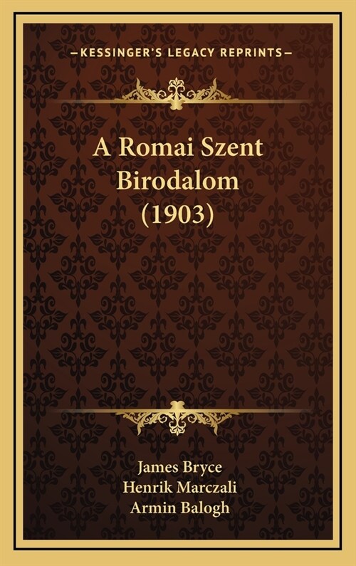 A Romai Szent Birodalom (1903) (Hardcover)