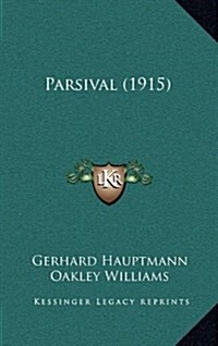 Parsival (1915) (Hardcover)