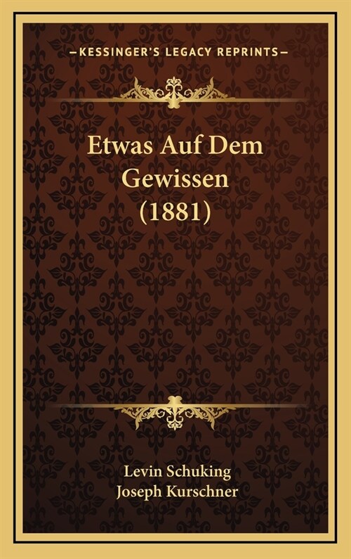 Etwas Auf Dem Gewissen (1881) (Hardcover)