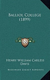 Balliol College (1899) (Hardcover)