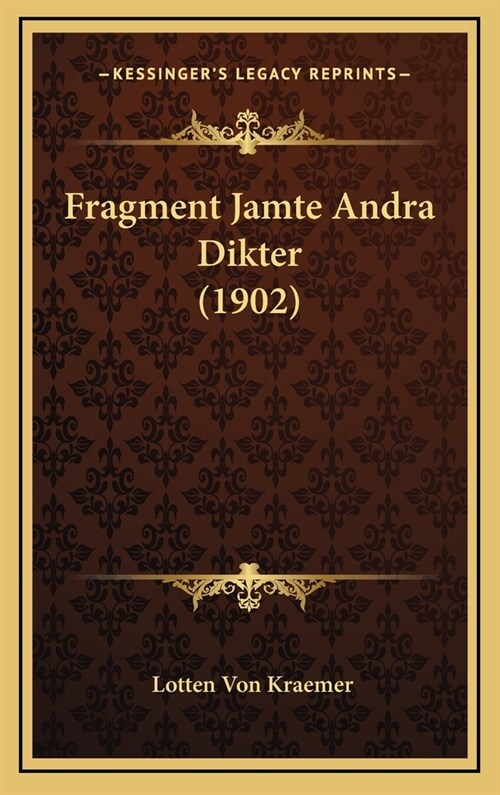 Fragment Jamte Andra Dikter (1902) (Hardcover)