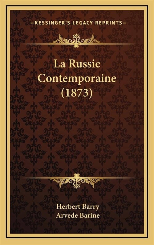 La Russie Contemporaine (1873) (Hardcover)